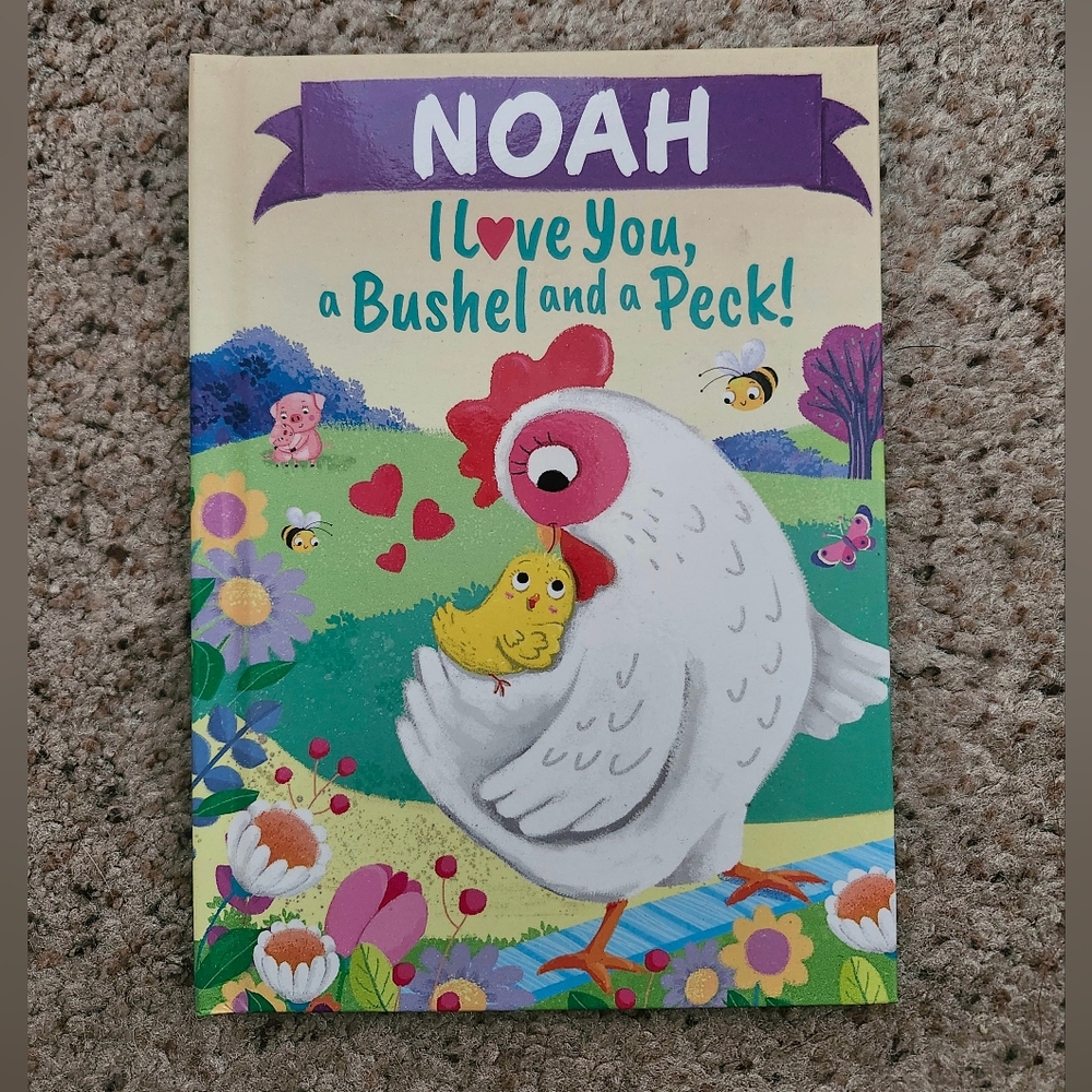 Noah I Love You A Bushel And A Peck! Book